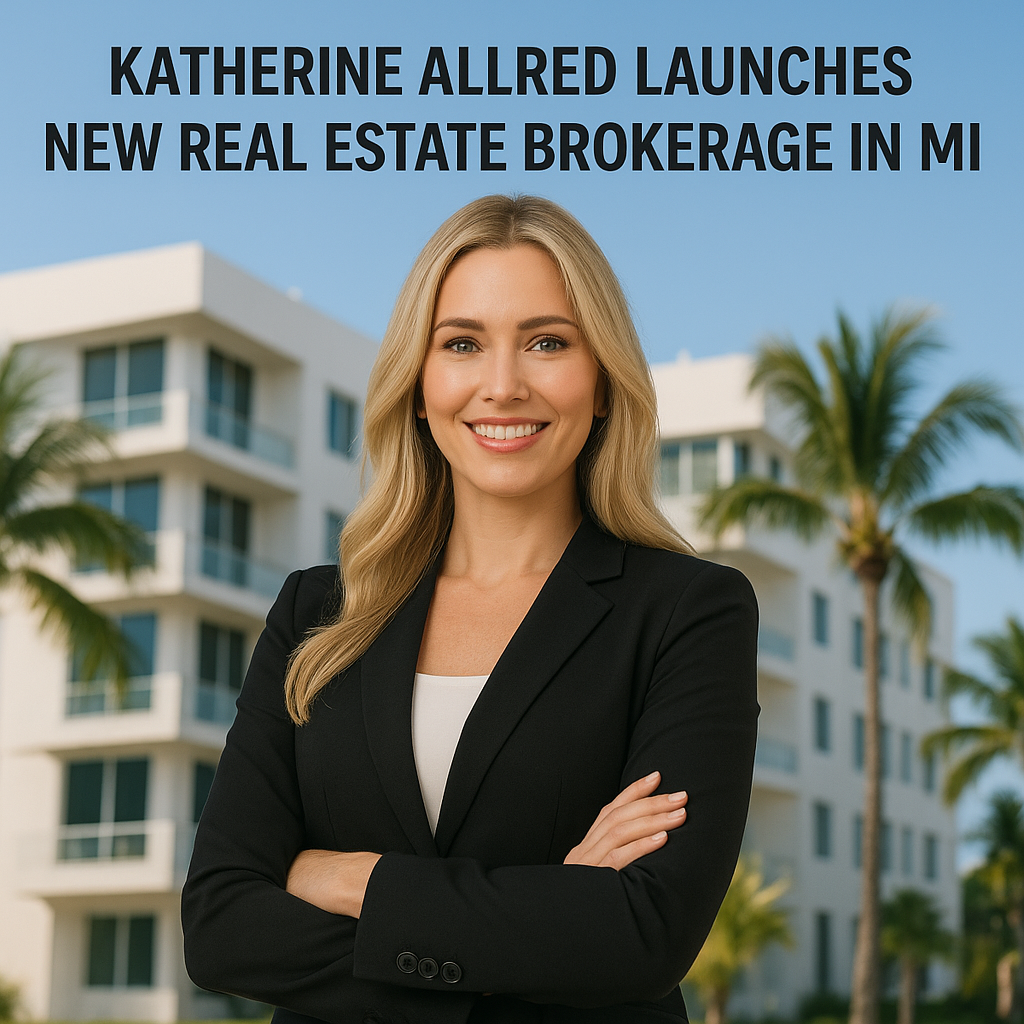Katherine Allred Launches New Real Estate Brokerage in Miami